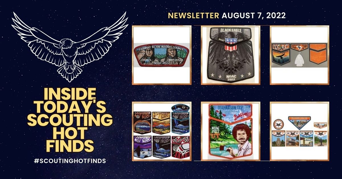 Scout Patch Collectors Sunday Scouting Hot Finds Newsletter August