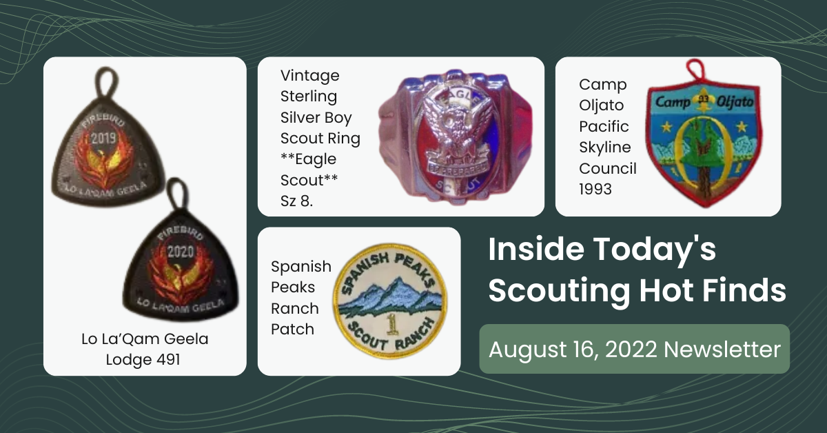Scout Patch Collectors Tuesday Scouting Hot Finds Newsletter August